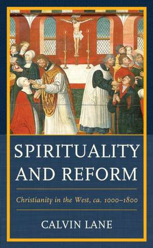 Spirituality and Reform de Calvin Lane