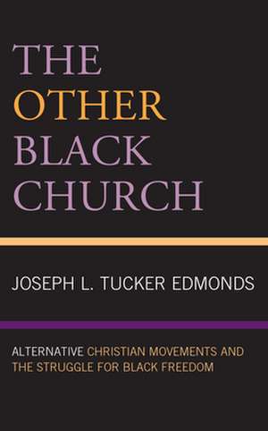 Other Black Church de Joseph L. Tucker Edmonds