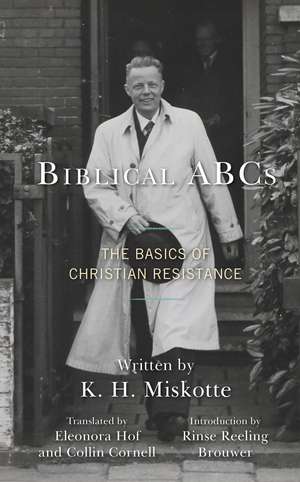 Biblical ABCs: The Basics of Christian Resistance de Eleonora Hof