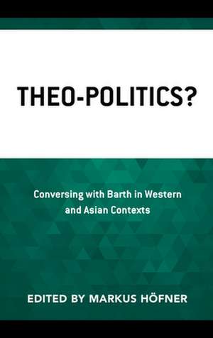 THEO-POLITICS CONVERSING BARTH WESTERH