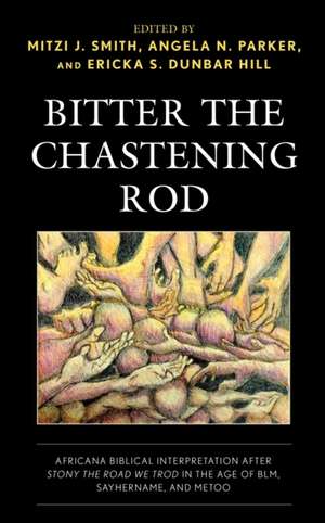 Bitter the Chastening Rod de Angela N. Parker