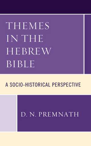 Themes in the Hebrew Bible de D. N. Premnath