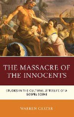 The Massacre of the Innocents de Warren Carter