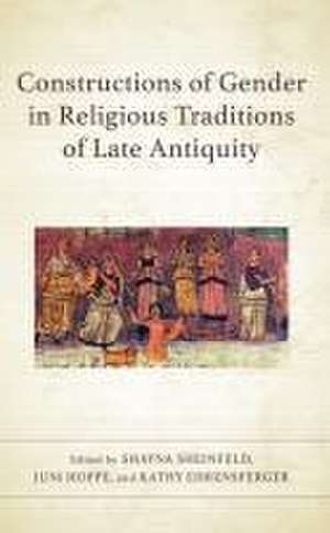 Constructions of Gender in Religious Traditions of Late Anti