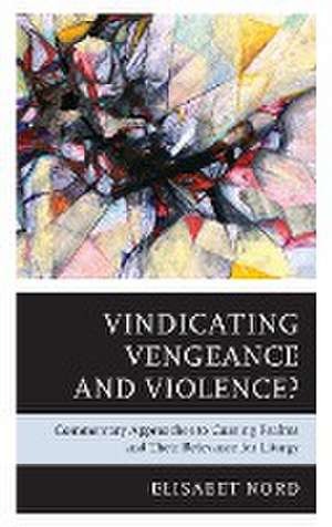 Vindicating Vengeance and Violence? de Elisabet Nord