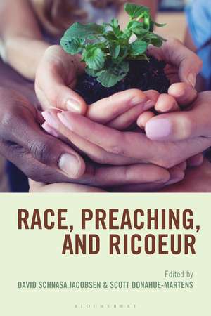 Race, Preaching, and Ricoeur de David Schnasa Jacobsen