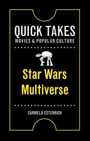 Star Wars Multiverse de Carmelo Esterrich