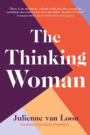 The Thinking Woman de Julienne van Loon