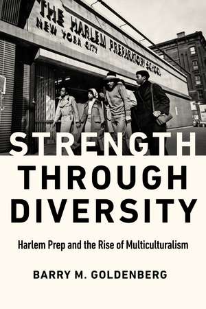Strength Through Diversity de Barry M Goldenberg
