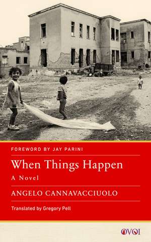 When Things Happen: A Novel de Angelo Cannavacciuolo