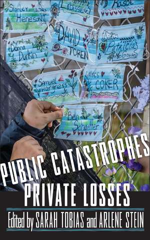 Public Catastrophes, Private Losses de Sarah Tobias