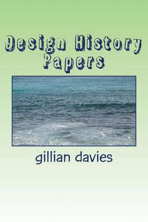 Design History Papers de Gillian Davies