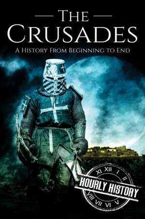 The Crusades de Hourly History