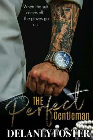 The Perfect Gentleman de Delaney Foster