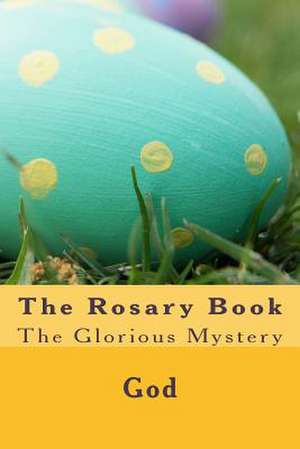 The Rosary Book de God