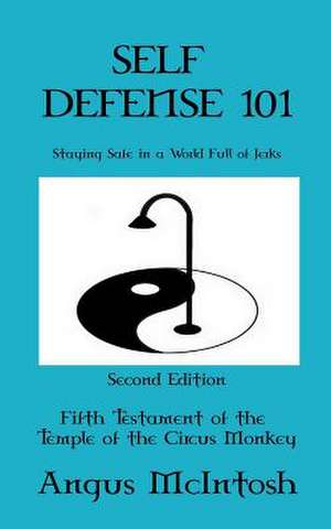 Self Defense 101 de Angus McIntosh