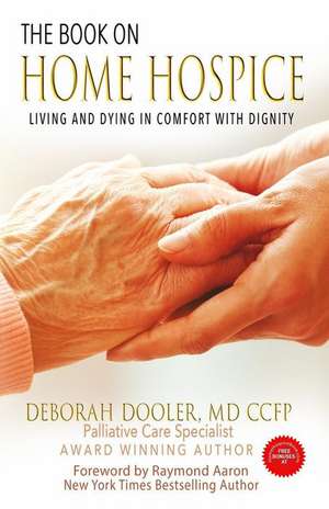 The Book on Home Hospice de Dooler, MD Ccfp Deborah