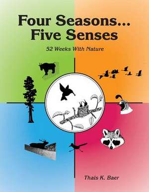 Four Seasons, Five Senses (Second Edition) de Baer, Thais K.