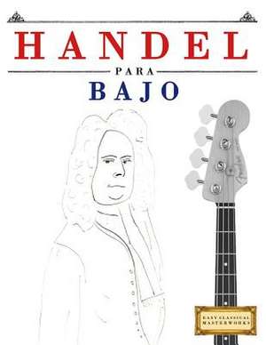 Handel Para Bajo de Easy Classical Masterworks