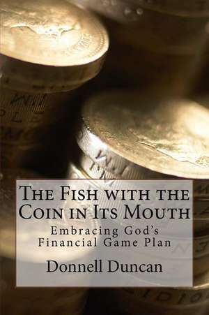 The Fish with the Coin in Its Mouth de Donnell Duncan