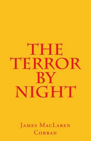 The Terror by Night de Cobban, James MacLaren