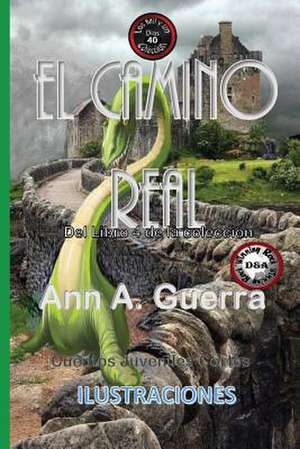 El Camino Real de MS Ann a. Guerra