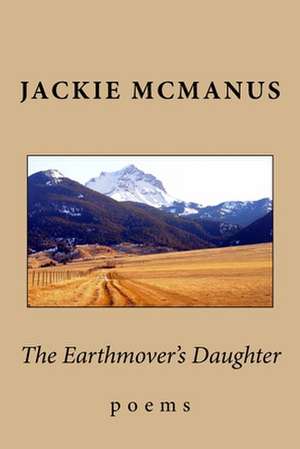 The Earthmover's Daughter de McManus, Jackie