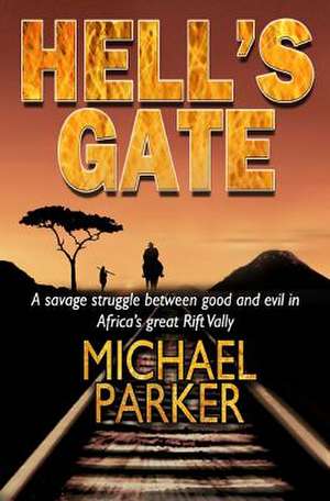 Hell's Gate de Michael Parker