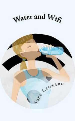 Water and Wifi de Jobe David Leonard