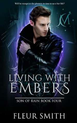 Living with Embers de Smith, Fleur