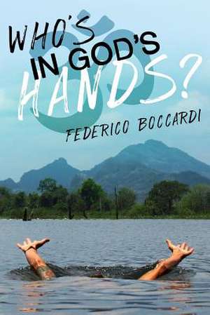 Who's in God's Hands? de Boccardi, Federico