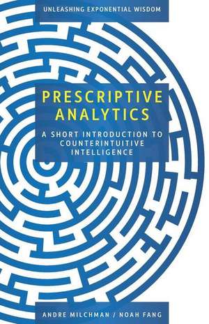 Prescriptive Analytics de Milchman, Andre