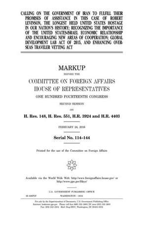 Calling on the Government of Iran to Fulfill Their Promises of Assistance in This Case of Robert Levinson, the Longest Held United States Hostage in O de United States Congress