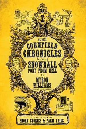 Cornfield Chronicles de Williams, Mr Myron L.