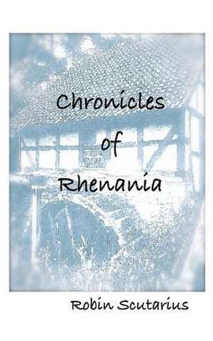 Chronicles of Rhenania de Scutarius, Robin