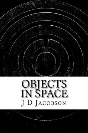 Objects in Space de Jacobson, J. D.