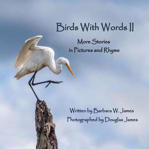 Birds with Words II de James, Barbara W.