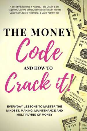 The Money Code and How to Crack It! de Colvin, Tesa