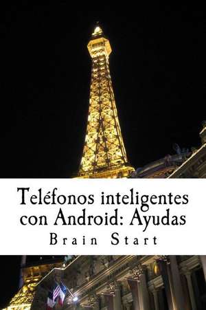 Telefonos Inteligentes Con Android de Start, Brain