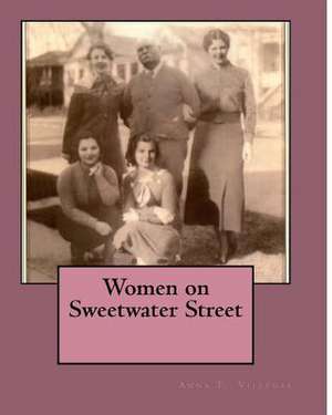 Women on Sweetwater Street de Villegas, Anna T.