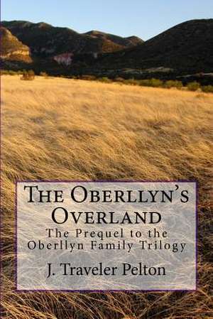 The Oberllyn's Overland de Pelton, Jeanette Traveler