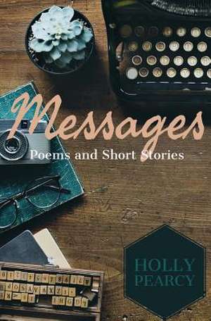 Messages de Pearcy, Holly Anne