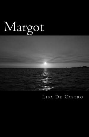 Margot de de Castro, Lisa