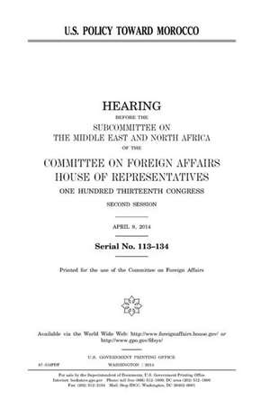 U.S. Policy Toward Morocco de United States Congress