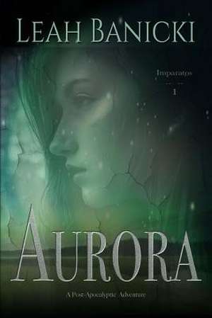 Aurora de Leah Banicki