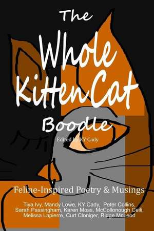 The Whole Kitten Cat Boodle de Cady