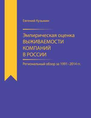 Empirical Estimator of Corporate Survival Rate in Russia de Kuzmin, Evgeny