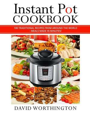 Instant Pot Cookbook de David Worthington