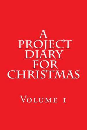 A Project Diary for Christmas de Gammie