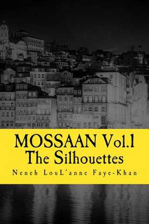 Mossaan de Fayekhan, Mrs Neneh Loul